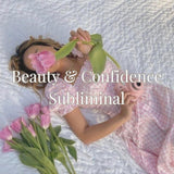 Beauty and Confidence - 1 Hour Subliminal